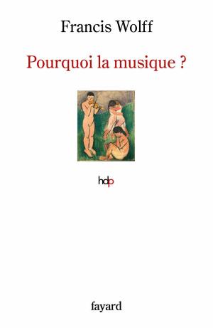 Cover of the book Pourquoi la musique ? by Robert Badinter