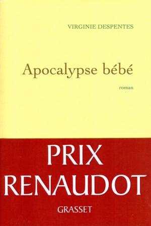 Cover of the book Apocalypse bébé by Virginie Despentes