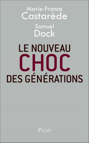 Cover of the book Le nouveau choc des générations by Gabriel ROLÓN