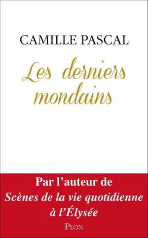 Cover of the book Les derniers mondains by COLLECTIF, Bernard MICHAL