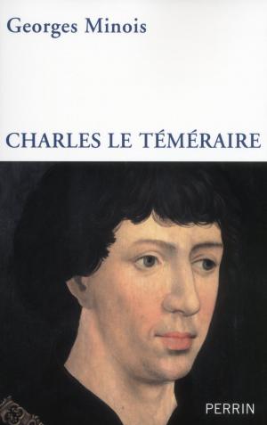 Cover of the book Charles le Téméraire by Bertrand LANÇON