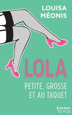 Cover of the book Lola S1.E4 - Petite, grosse et au taquet by Brenda Minton