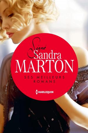Cover of the book Signé Sandra Marton : ses meilleurs romans by Amy Vastine