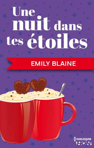 Cover of the book Une nuit dans tes étoiles by CLAIRE BIZET