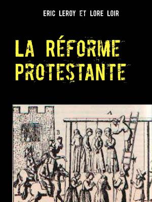 Cover of the book La Réforme Protestante by Julius Wolff