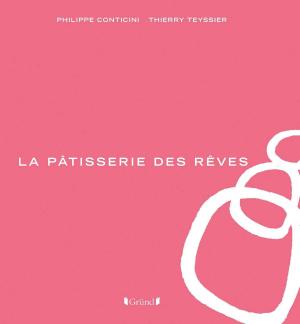 Cover of the book La pâtisserie des rêves by Nicole RENAUD