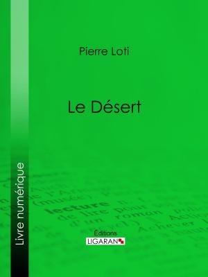 Cover of the book Le Désert by Émile Augier, Ligaran
