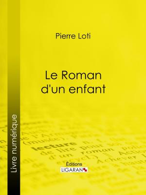 Cover of the book Le Roman d'un enfant by Lord Byron, Ligaran