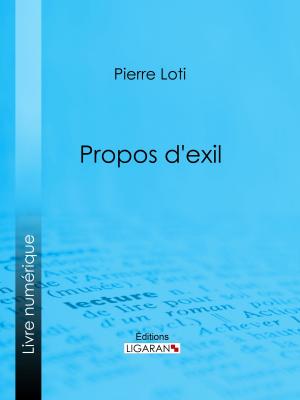 Cover of the book Propos d'exil by Pierre Delcourt, Ligaran