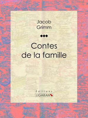 Cover of the book Contes de la famille by Poirson Auguste, Ligaran