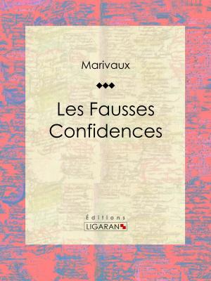 Cover of the book Les Fausses Confidences by Émile Augier, Ligaran