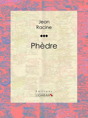 Cover of the book Phèdre by Abbé Prévost, Ligaran