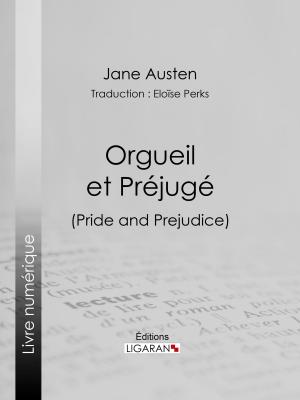 Cover of the book Orgueil et Préjugé by Alfred de Vigny, Ligaran