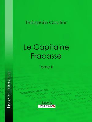 Cover of the book Le Capitaine Fracasse by Prosper Mérimée, Ligaran
