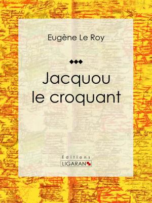 Cover of the book Jacquou le croquant by L. A. d' Esmond, Ligaran