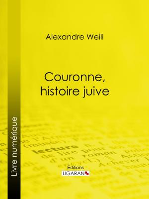 Cover of the book Couronne, histoire juive by Hippolyte Taine, Ligaran