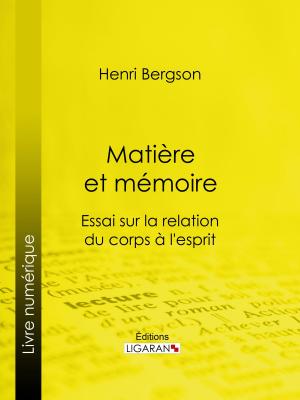 Cover of the book Matière et mémoire by Léo Claretie, Ligaran