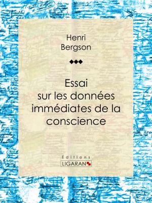 Cover of the book Essai sur les données immédiates de la conscience by Maurice Leblanc, Ligaran