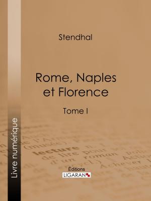 Cover of the book Rome, Naples et Florence by Jules Claretie, Ligaran