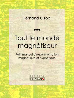 Cover of the book Tout le monde magnétiseur by Emile Verhaeren