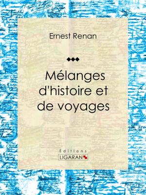Cover of the book Mélanges d'histoire et de voyages by Pierre Corneille, Ligaran