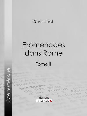Cover of the book Promenades dans Rome by Guy de Maupassant, Ligaran