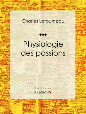Cover of the book Physiologie des passions by Molière, Ligaran