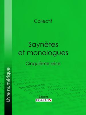 Cover of the book Saynètes et monologues by Jean de La Fontaine, Ligaran