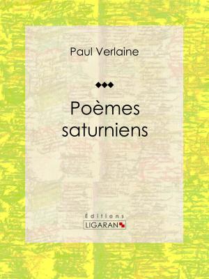 Cover of the book Poèmes Saturniens by Honoré de Balzac, Ligaran