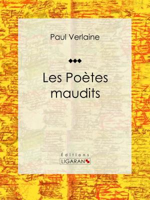 Cover of the book Les Poètes maudits by P. Savène, Ligaran