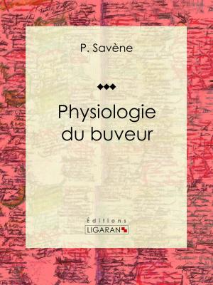 Cover of the book Physiologie du buveur by Émile Goudeau, Ligaran