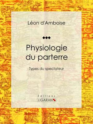 Cover of the book Physiologie du parterre by Emile Verhaeren, Ligaran