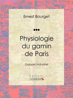 Cover of the book Physiologie du gamin de Paris by Etienne-Jean Delécluze, Ligaran