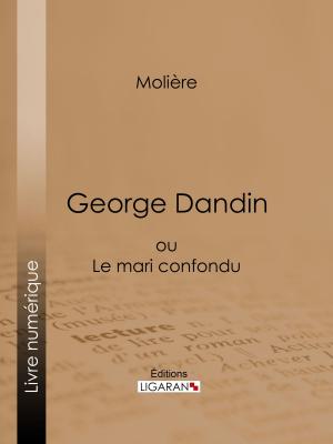 Cover of the book George Dandin by Ernest Daudet, Ligaran