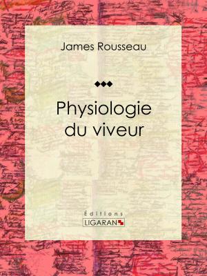 Cover of the book Physiologie du viveur by Alphonse Daudet, Ligaran