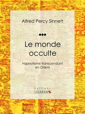 Cover of the book Le monde occulte by Lord Byron, Ligaran