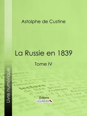 Cover of the book La Russie en 1839 by Xavier Eyma, Ligaran
