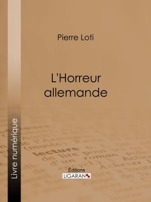 Cover of the book L'Horreur allemande by Théodule Ribot, Ligaran