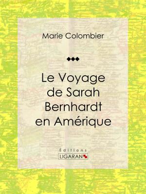 Book cover of Le voyage de Sarah Bernhardt en Amérique