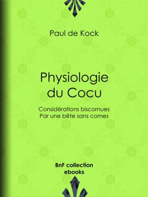Cover of the book Physiologie du Cocu by Émile Verhaeren