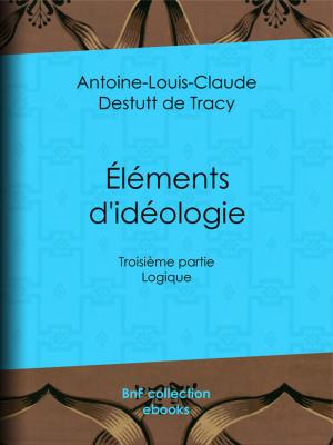Cover of the book Éléments d'idéologie by Paul de Musset