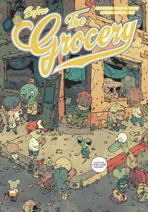 Cover of the book The Grocery - Before The Grocery by Baptiste Pagani, Loïc Sécheresse, Ludovic Chesnot, Hasteda, Valérie Mangin