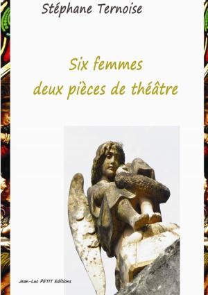 Cover of the book Six femmes, deux pièces de théâtre by Emile Verhaeren