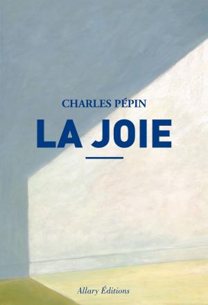 Cover of the book La joie by Ludovic Escande