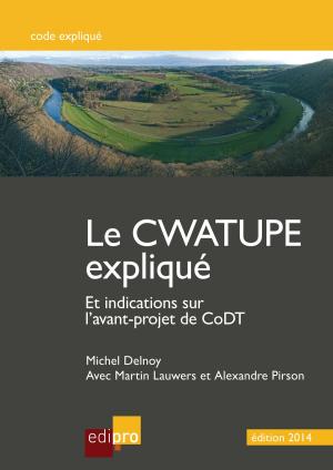 Cover of the book Le Cwatupe expliqué by Philippe Delstanche