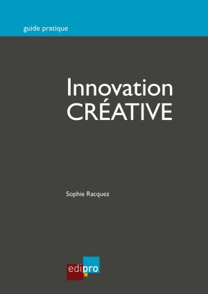 Cover of the book Innovation créative by Benjamin Stoz