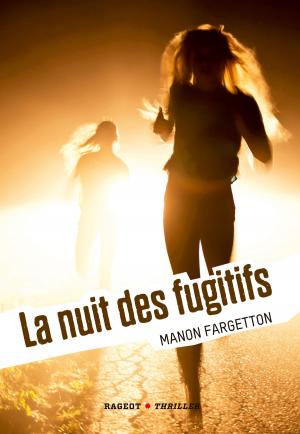 Cover of the book La nuit des fugitifs by Carole Trebor