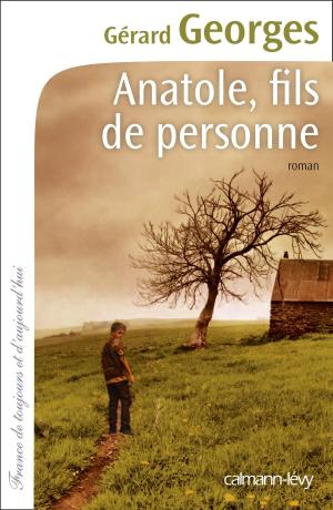 Cover of the book Anatole, fils de personne by Geneviève Senger