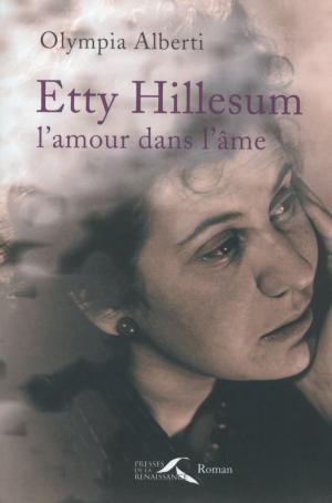 Cover of the book Etty Hillesum, l'amour dans l'âme by Maël de CALAN