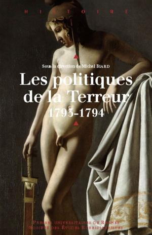 Cover of the book Les politiques de la Terreur by Claudine Auliard